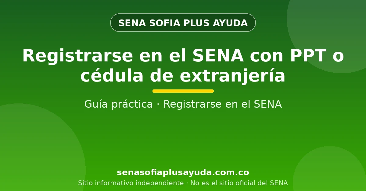 Persona extranjera registrándose en el SENA con PPT o cédula de extranjería en Betowa